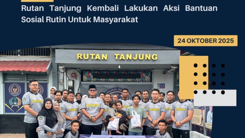 Jumat Berkah Peduli Bersama, Rutan Tanjung Kembali Lakukan Aksi Bantuan Sosial Rutin kepada Warga Masyarakat