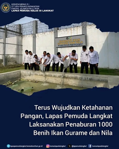 Terus Wujudkan Ketahanan Pangan, Lapas Pemuda Langkat Gelar Penaburan 1000 Benih Ikan Gurame dan Nila