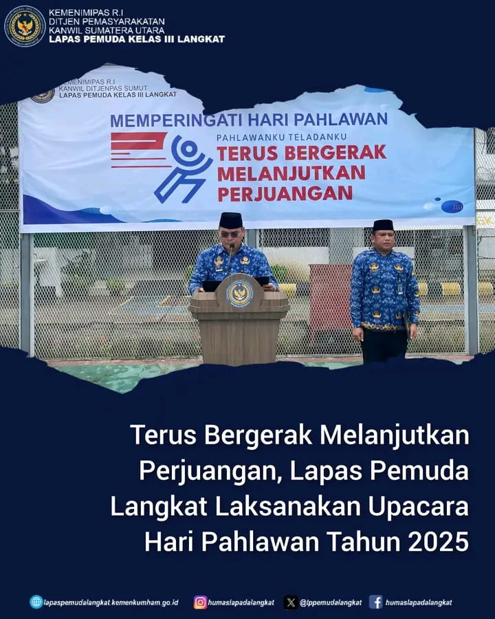 Terus Bergerak Melanjutkan Perjuangan, Lapas Pemuda Langkat Gelar Upacara Hari Pahlawan Tahun 2025