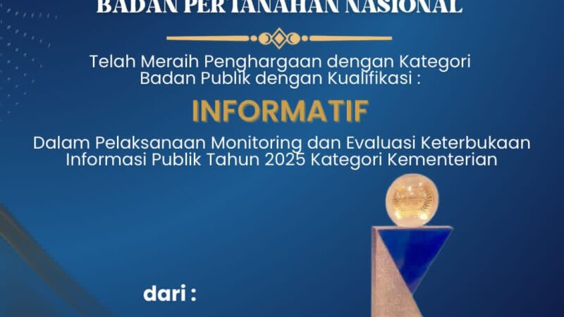Kementerian ATR/BPN Raih Predikat “Informatif” 2025, Kantah Deli Serdang Sampaikan Apresiasi