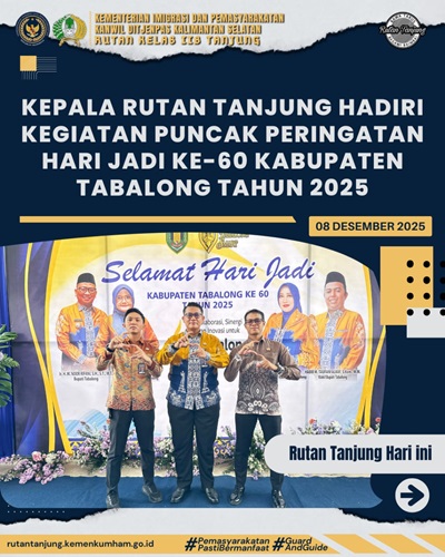 Karutan Tanjung Hadiri Kegiatan Puncak Peringatan Hari Jadi Ke-60 Kabupaten Tabalong 