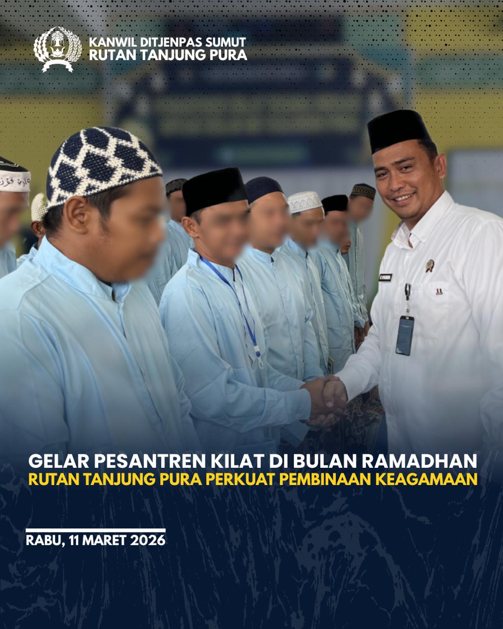 Gelar Pesantren Kilat di Bulan Ramadan, Rutan Tanjung Pura Perkuat Pemahaman Keagamaan 25 WBP