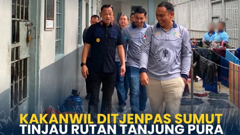 Kakanwil Ditjenpas Sumut Tinjau Rutan Tanjung Pura, Pastikan Pelayanan dan Pembinaan Warga Binaan Berjalan Optimal