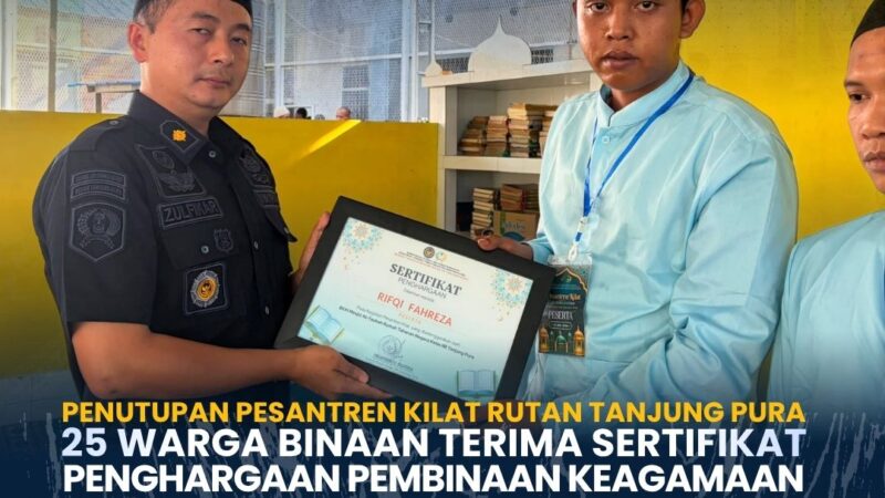 25 Warga Binaan Rutan Tanjung Pura Terima Sertifikat usai Ikuti Pesantren Kilat