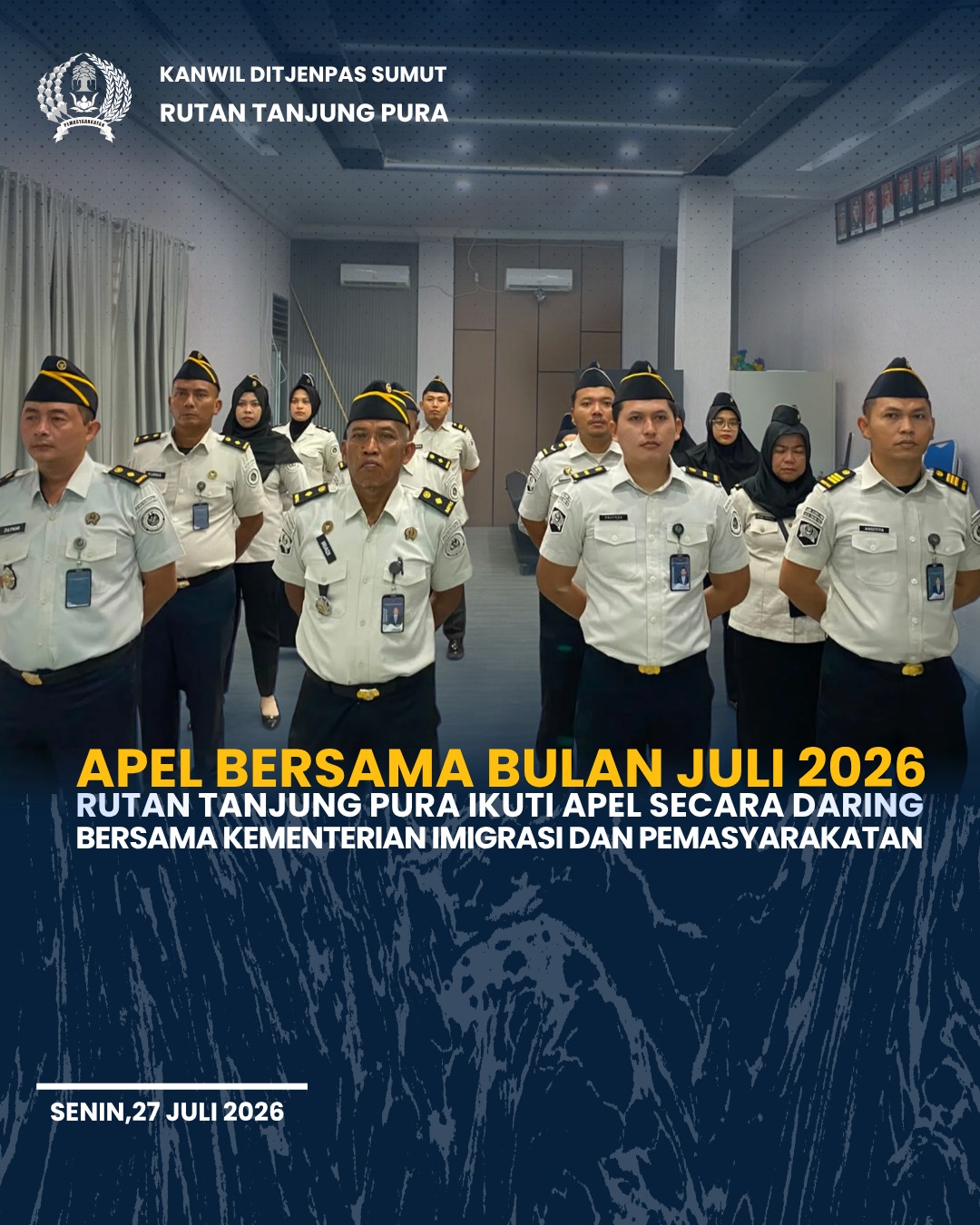 Apel Bersama Bulan Juli 2026 Rutan Tanjung Pura Ikuti Apel Secara Daring Bersama Kementerian Imigrasi dan Pemasyarakatan