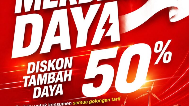 PLN Hadirkan Promo Merdeka Daya, Tambah Daya Listrik Diskon 50 Persen